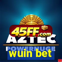 wuin bet